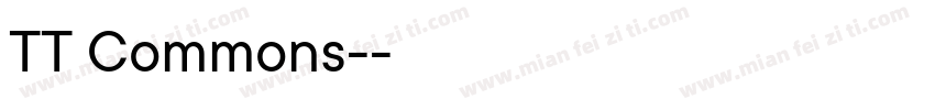 TT Commons-常规字体转换